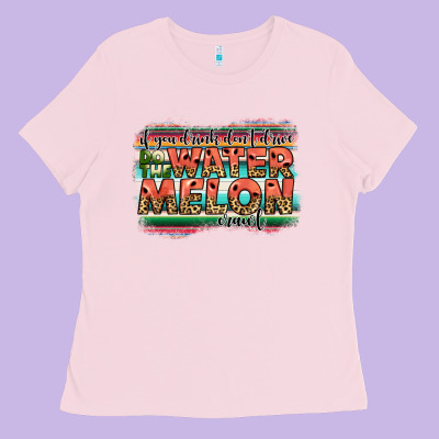 İf You Drink Don't Drive Do The Watermelon Crawl Ladies Tee Designed By Jahusdesignshop