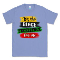 Colony Blue it s the black excellence for me Classic Tee - MaliasSmallBusiness