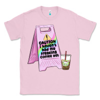 Bubblegum Pink caution i haven't had my coffee yet Classic Tee - MaliasSmallBusiness