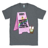 Charcoal Heather caution i haven't had my coffee yet Classic Tee - MaliasSmallBusiness