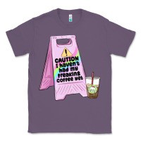 Lavender caution i haven't had my coffee yet Classic Tee - MaliasSmallBusiness