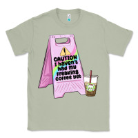 Matcha caution i haven't had my coffee yet Classic Tee - MaliasSmallBusiness