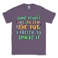 Lavender some people like to stir the pot i prefer to smoke Classic Tee - MaliasSmallBusiness