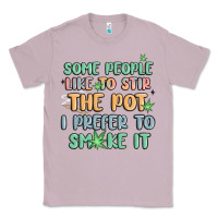 Lilac some people like to stir the pot i prefer to smoke Classic Tee - MaliasSmallBusiness