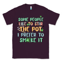 Plum some people like to stir the pot i prefer to smoke Classic Tee - MaliasSmallBusiness