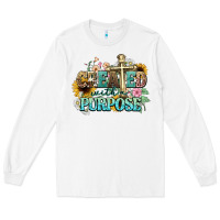 White created with a purpose Long Sleeve Tee - NancyCooperArtShop