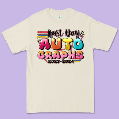 Last Day Autographs Premium Tee Designed By Jahusdesignshop