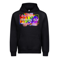 Black Always be kind Urban Hoodie - FaDigitalArtStudio