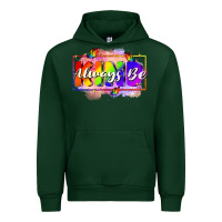Forest Green Always be kind Urban Hoodie - FaDigitalArtStudio