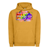 Pigment Peanut Butter Always be kind Urban Hoodie - FaDigitalArtStudio