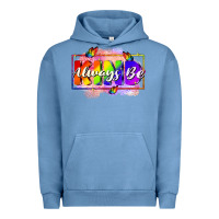 Pigment Pebble Blue Always be kind Urban Hoodie - FaDigitalArtStudio