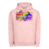 Pigment Salmon Always be kind Urban Hoodie - FaDigitalArtStudio