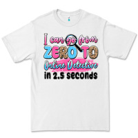 White i can go from zero to online detective in 2.5 seco Premium Tee - JahusDesignShop
