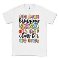 White i ve been bringing sass to the class for 100 days Classic Tee - MaliasSmallBusiness