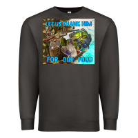 Smoke let us thank hım for our food Premium Sweatshirt - TumblerDesignByShophia