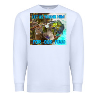 White let us thank hım for our food Premium Sweatshirt - TumblerDesignByShophia
