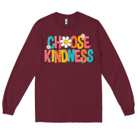 Burgundy choose kindness Long Sleeve Tee - NancyCooperArtShop