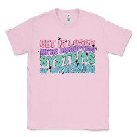 Bubblegum Pink get in loser we're disrupting systems of oppressio Classic Tee - MaliasSmallBusiness