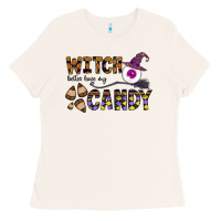 Bone Witch Better Have My Candy Ladies Tee - CowhideDigitalArt