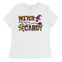 White Witch Better Have My Candy Ladies Tee - CowhideDigitalArt