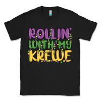 Black rollin with my krewe Classic Tee - MaliasSmallBusiness