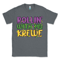 Charcoal Heather rollin with my krewe Classic Tee - MaliasSmallBusiness
