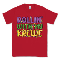 Red rollin with my krewe Classic Tee - MaliasSmallBusiness