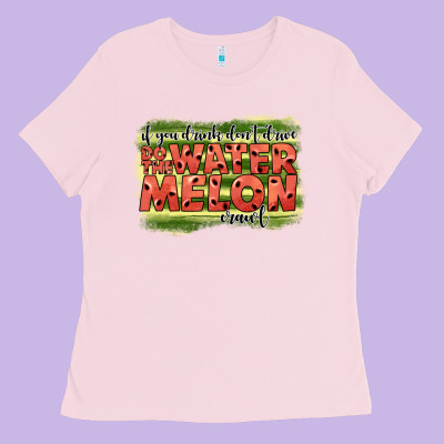 İf You Drink Don't Drive Do The Watermelon Crawl2 Ladies Tee Designed By Jahusdesignshop
