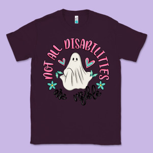 Not All Disabilities Are Visible Classic Tee Designed By Maliassmallbusiness