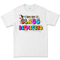 White i love you all class dismissed Premium Tee - JahusDesignShop
