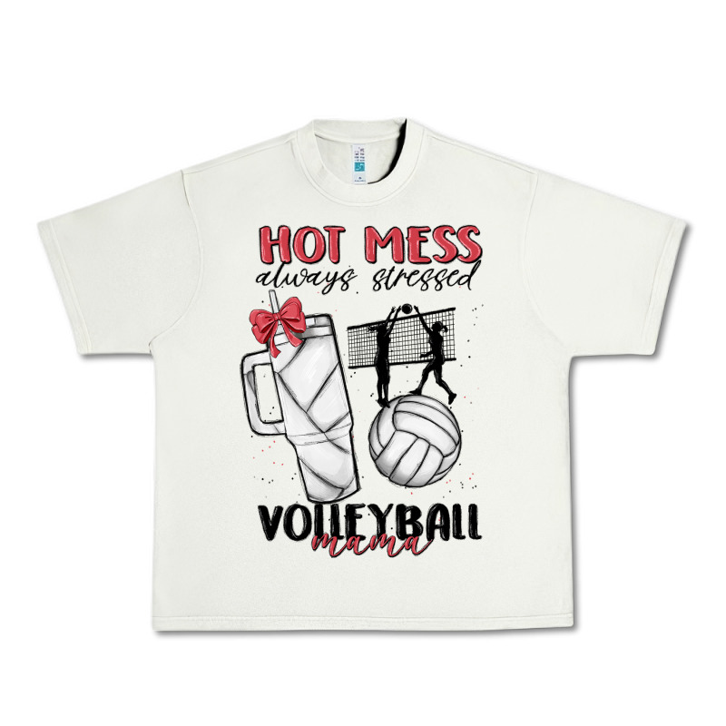 Hot Mess Always Stressed Volleyball Mama Urban Heavy Tee by MaliasSmallBusiness | Teevron