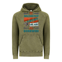 Vintage Olive if grandpap can't fix it we are all screwed Vintage Hoodie - Jasminsmagicworld