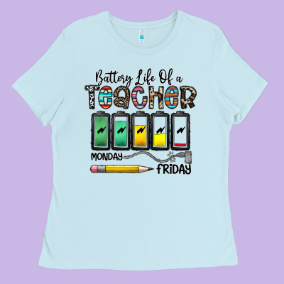 Battery Life Of A Teacher Monday Friday Ladies Tee Designed By Cowhidedigitalart