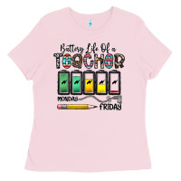 Bubblegum Pink battery life of a teacher monday friday Ladies Tee - CowhideDigitalArt