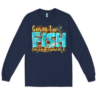Navy born to fish forced to work Long Sleeve Tee - NancyCooperArtShop