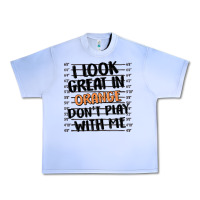Grape Ice i look great in orange don't play with me Urban Heavy Tee - MaliasSmallBusiness