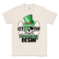 Natural let the shenanigans begin Classic Tee - MaliasSmallBusiness