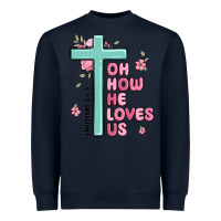 Navy oh how he loves us ephesians 2 4 8 Heavyweight Sweatshirt - MaliasSmallBusiness