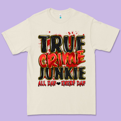 True Crime Junkie All Day Every Day Premium Tee Designed By Jahusdesignshop