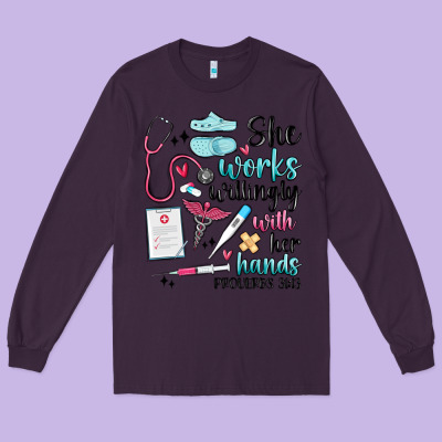 She Works Willingly With Her Hands Long Sleeve Tee Designed By Maliassmallbusiness