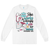 White she works willingly with her hands Long Sleeve Tee - MaliasSmallBusiness