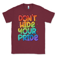 Burgundy dont hide your pride Classic Tee - MaliasSmallBusiness