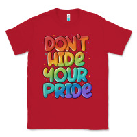 Red dont hide your pride Classic Tee - MaliasSmallBusiness