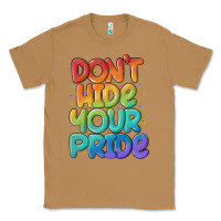 Toasted Coconut dont hide your pride Classic Tee - MaliasSmallBusiness