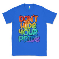 True Royal dont hide your pride Classic Tee - MaliasSmallBusiness
