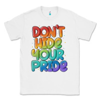 White dont hide your pride Classic Tee - MaliasSmallBusiness