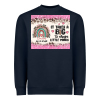 Navy it takes a big to shape little minds Heavyweight Sweatshirt - MaliasSmallBusiness