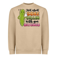 Mushroom just about done dillin with you bitches Heavyweight Sweatshirt - MaliasSmallBusiness