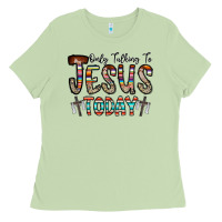 Only Talking Jesus Today Ladies Tee | Teevron
