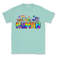 Seafoam we are all human Classic Tee - MaliasSmallBusiness